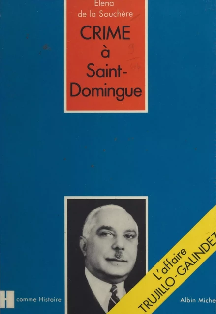 Crime à Saint-Domingue - Elena de La Souchère - (Albin Michel) réédition numérique FeniXX