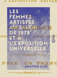 Les Femmes artistes au Salon de 1878 et à l'Exposition universelle