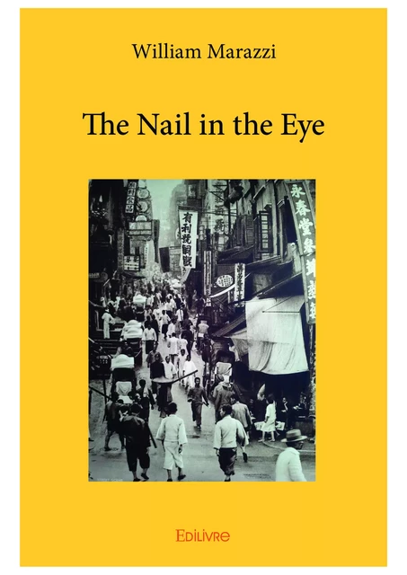 The Nail in the Eye - William Marazzi - Editions Edilivre