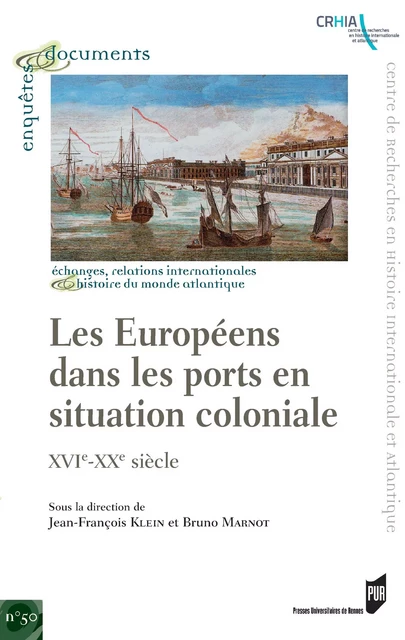 Les Européens dans les ports en situation coloniale -  - Presses universitaires de Rennes