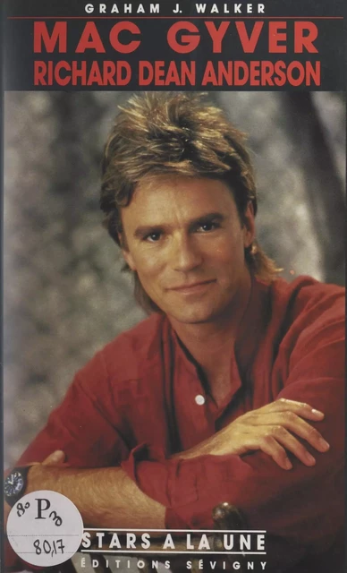 Mac Gyver, Richard Dean Anderson - Graham J. Walker - (Hachette) réédition numérique FeniXX