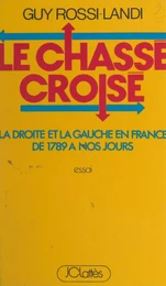 Le chassé croisé