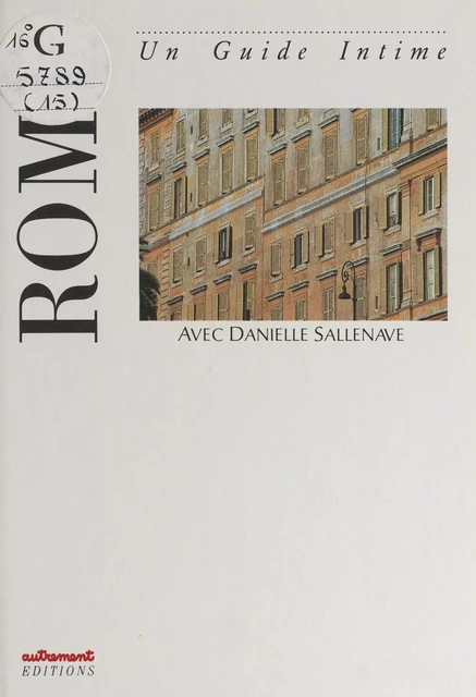 Rome - Danièle Sallenave - (Autrement) réédition numérique FeniXX