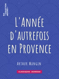 L'Année d'autrefois en Provence