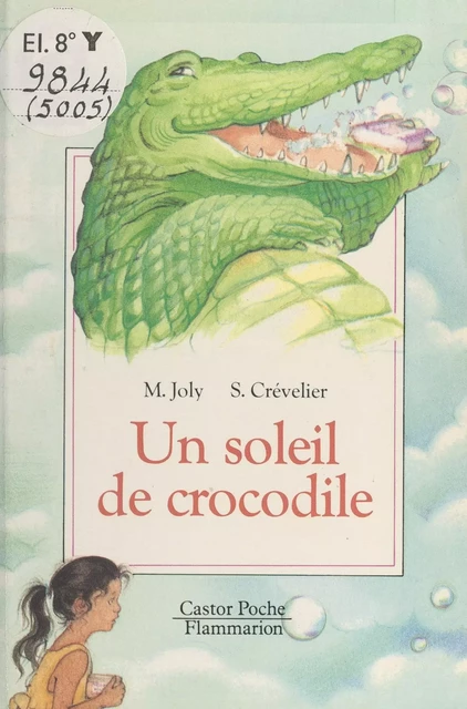 Un soleil de crocodile - Martine Joly - Flammarion (réédition numérique FeniXX)