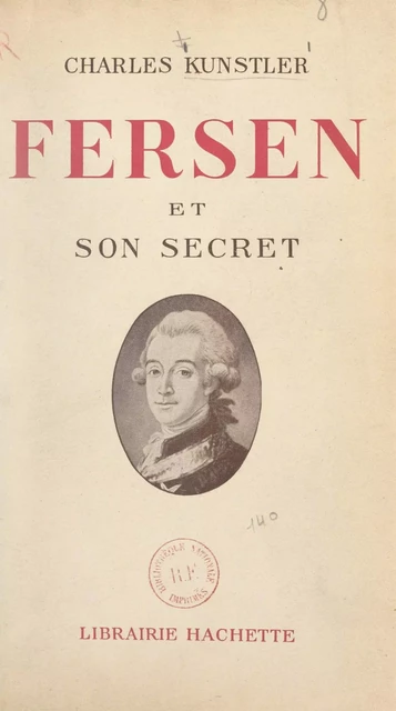 Fersen et son secret - Charles Kunstler - (Hachette) réédition numérique FeniXX