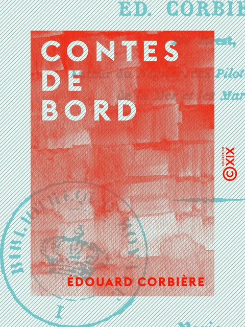 Contes de bord - Édouard Corbière - Collection XIX