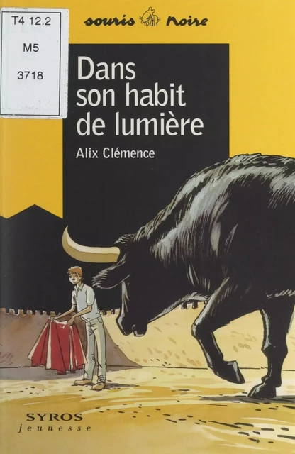 Dans son habit de lumière - Alix Clémence - Syros (réédition numérique FeniXX)