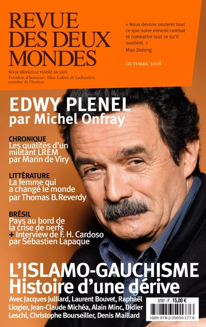 Revue des Deux Mondes octobre 2018 - Valérie Toranian, Christophe Bourseiller, Laurent Bouvet, Michel Onfray, Alain Minc, Raphaël Liogier, Didier Leschi, Jean-Claude Michéa, Denis Maillard, Sébastien Lapaque, Annick Steta, Thomas B. Reverdy, Marin De Viry, Frédéric Verger, Jean-Paul Clément, Nora Bussigny, Michel Delon, Eryck De Rubercy, Frédéric Barbier, Agathe Atkins, Robert Kopp, Patrick Kéchichian, Richard Millet, Stéphane Guégan, Bertrand Raison, Jean-Luc Macia - Revue des Deux Mondes