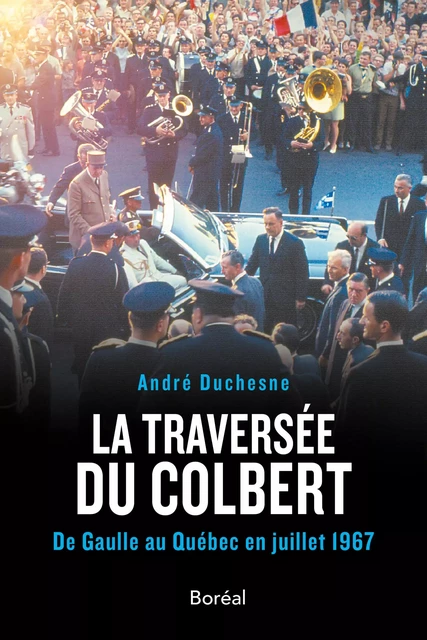 La Traversée du Colbert - André Duchesne - Editions du Boréal