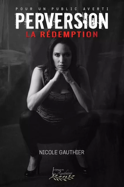 Perversion Tome 3 - Nicole Gauthier - Distribulivre