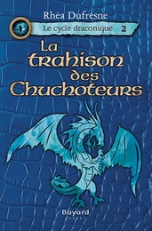 La trahison des Chuchoteurs