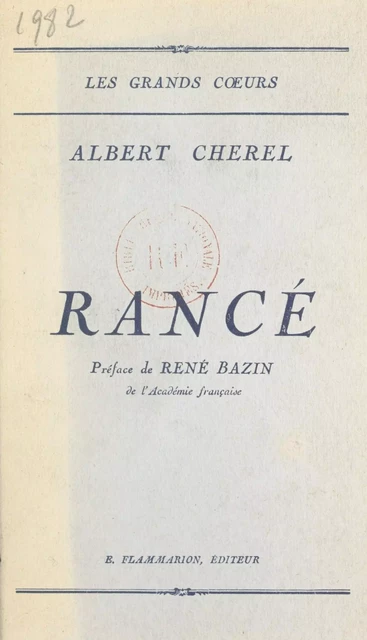 Rancé - Albert Chérel - Flammarion (réédition numérique FeniXX)