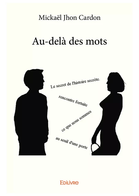 Au-delà des mots - Mickaël Jhon Cardon - Editions Edilivre