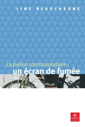 La police communautaire: un écran de fumée