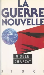 La guerre nouvelle