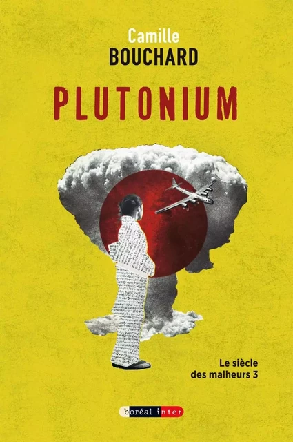 Plutonium - Camille Bouchard - Editions du Boréal