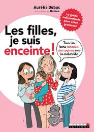 Les filles, je suis enceinte !