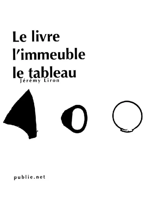 Le livre l’immeuble le tableau - Jérémy Liron - publie.net