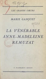 La vénérable Anne-Madeleine Remuzat