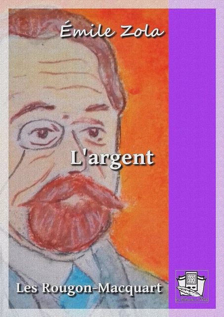 L'argent - Émile Zola - La Gibecière à Mots