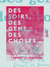 Des soirs, des gens, des choses…