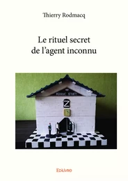 Le rituel secret de l’agent inconnu