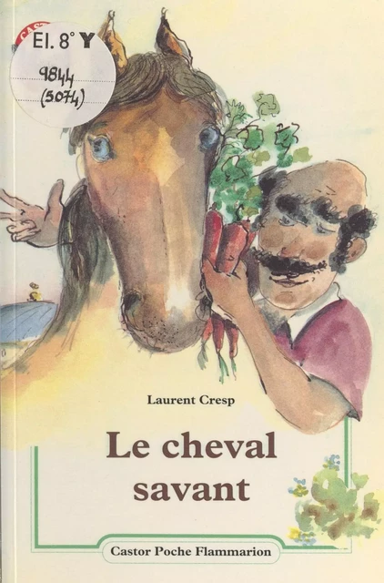 Le cheval savant - Laurent Cresp - Flammarion (réédition numérique FeniXX)