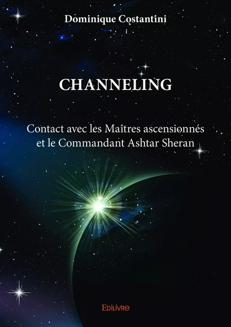 Channeling - Dominique Costantini - Editions Edilivre