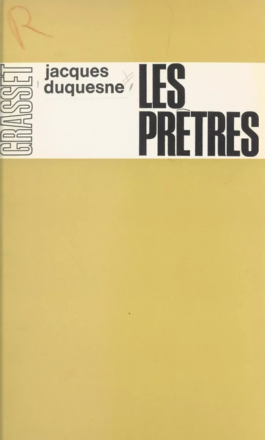 Les prêtres - Jacques Duquesne - (Grasset) réédition numérique FeniXX