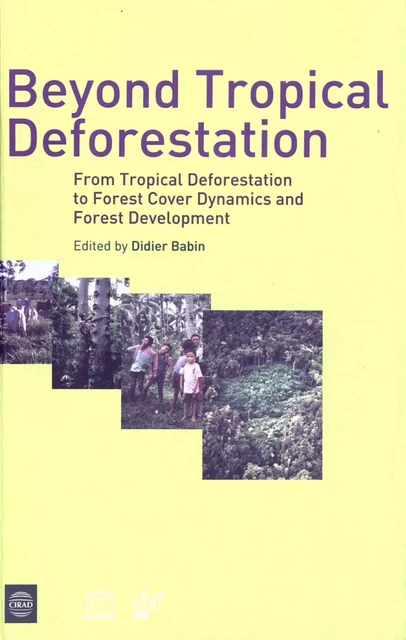 Beyond Tropical Deforestation - Didier Babin - Quae