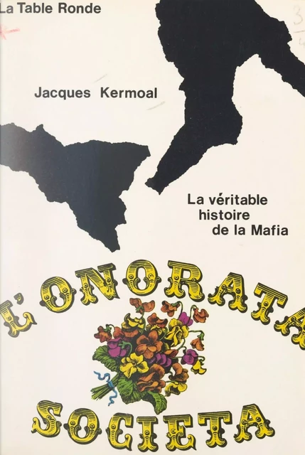 L'Onorata Societa - Jacques Kermoal - (La Table Ronde) réédition numérique FeniXX