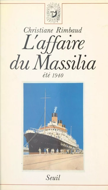 L'affaire du Massilia - Christiane Rimbaud - Seuil (réédition numérique FeniXX)