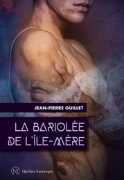 La Bariolée de l'Île-Mère