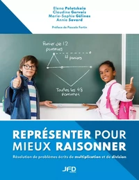 Représenter pour mieux raisonner - Résolution de problèmes écrits de multiplication et de division