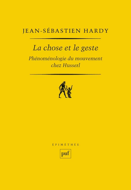 La chose et le geste - Jean-Sébastien Hardy - Humensis