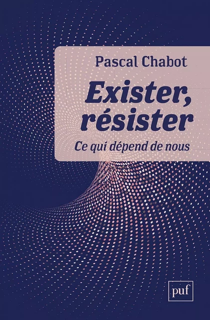 Exister, résister - Pascal Chabot - Humensis