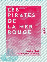 Les Pirates de la mer Rouge - Souvenirs de voyage