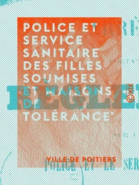 Police et service sanitaire des filles soumises et maisons de tolérance