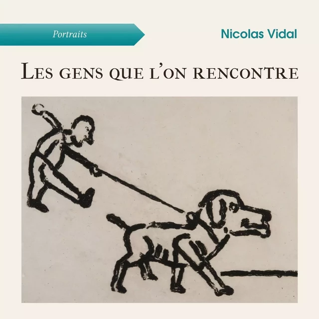 Les gens que l'on rencontre - Nicolas Vidal - Atramenta