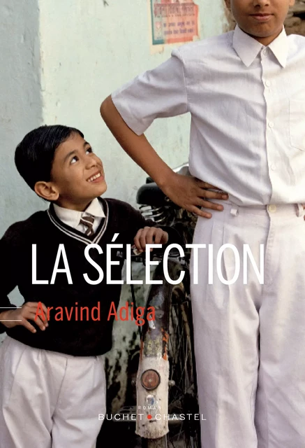 La Sélection - Aravind Adiga - Libella