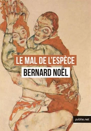 Le mal de l’espèce