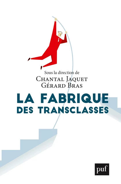 La fabrique des transclasses - Gérard Bras, Chantal Jaquet - Humensis