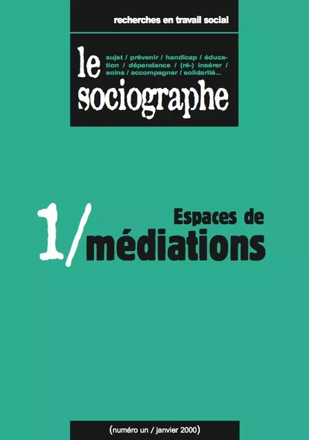 le Sociographe n°1 : Espaces de médiation - le Sociogaphe - Champ social Editions