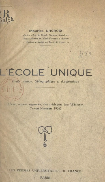 L'école unique - Maurice Lacroix - (Presses universitaires de France) réédition numérique FeniXX