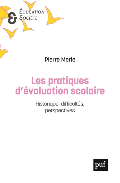 Les pratiques d'évaluation scolaire - Pierre Merle - Humensis