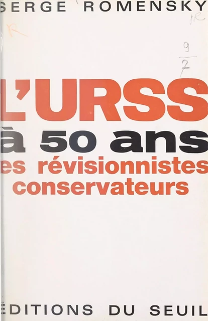 L'U.R.S.S. à 50 ans - Serge Romensky - Seuil (réédition numérique FeniXX)