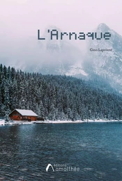 L'ARNAQUE