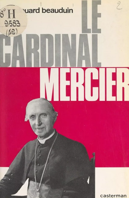 Le cardinal Mercier - Édouard Beauduin - (Casterman) réédition numérique FeniXX