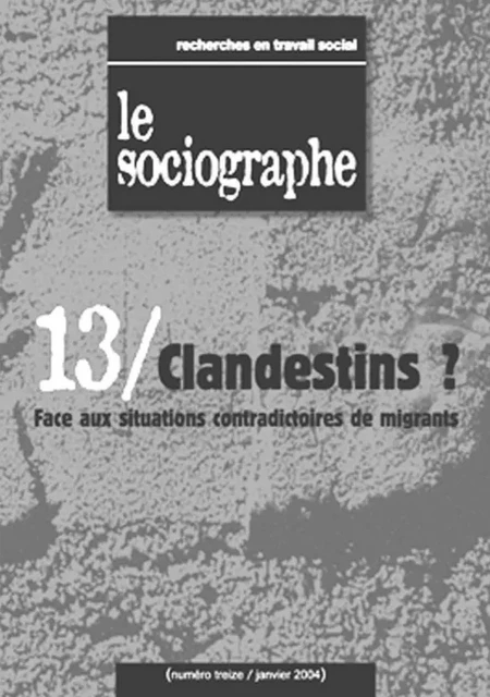 le Sociographe n°13 : Clandestins ? - le Sociogaphe - Champ social Editions